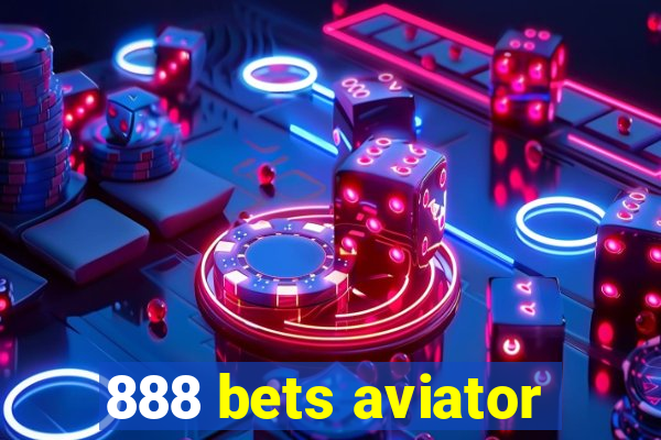 888 bets aviator